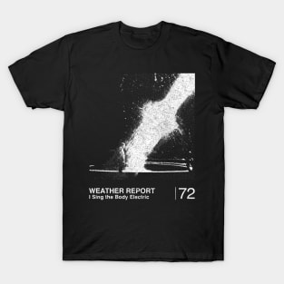 Weather Report  / Minimalist Graphic Artwork Fan Design T-Shirt